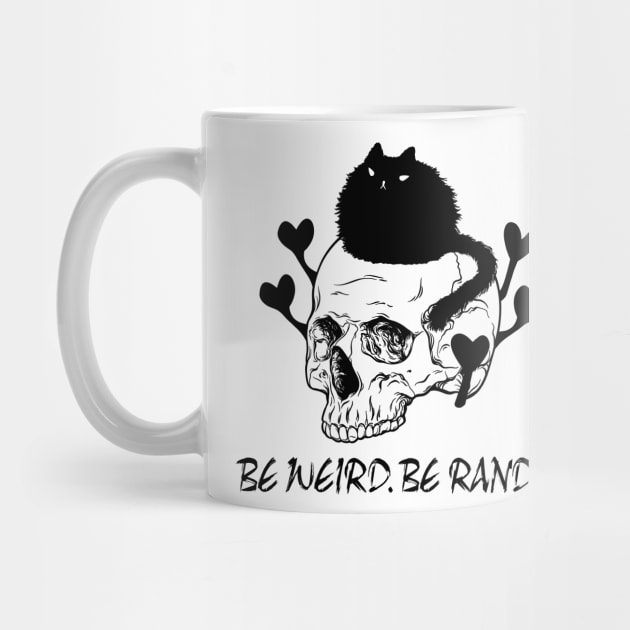 Be weird be random by MZeeDesigns